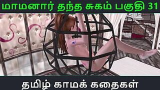 Tamil Audio Sex Story - Tamil Kama kathai - Maamanaar Thantha Sugam part - 31 porn video